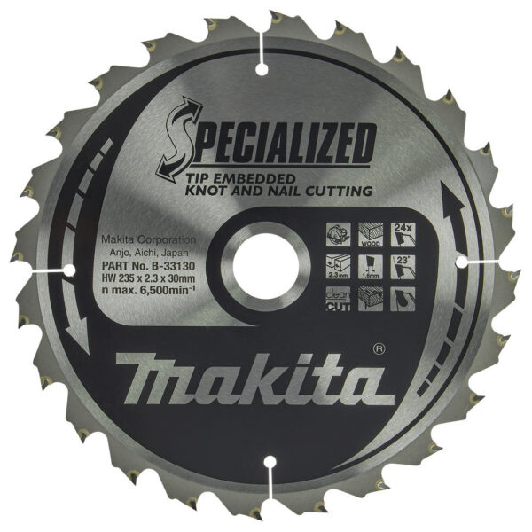 Makita SPECIALIZED Circular Saw Blade for Knot and Nail Cutting 235mm 24T 30mm Makita SPECIALIZED Circular Saw Blade for Knot and Nail Cutting 235mm 24T 30mm